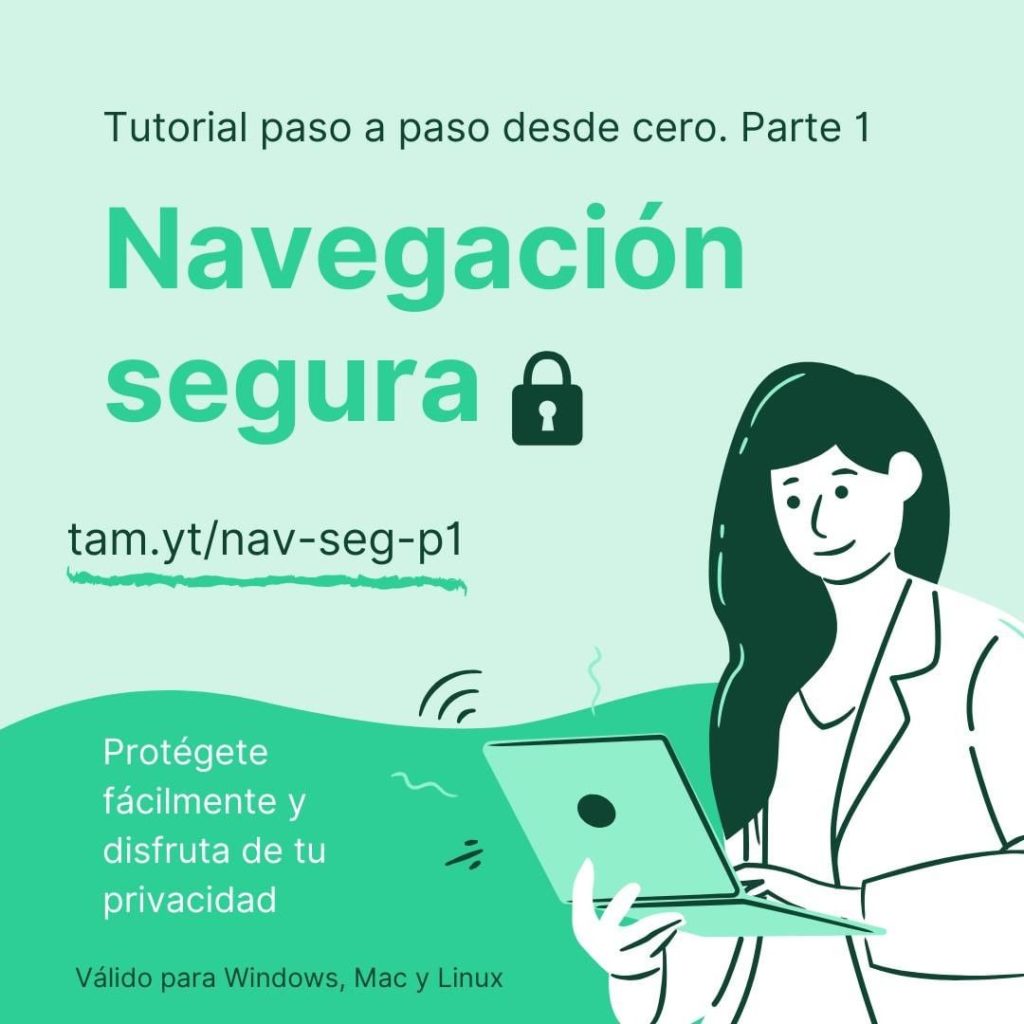 ¿quieres-empezar-a-protegerte-en-internet-y-no-sabes-como-hacerlo?